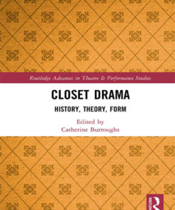 Closet Drama: History, Theory, Form, 1st Edition eBook