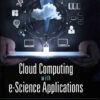 Cloud Computing with e-Science Applications, 1st Edition eBook