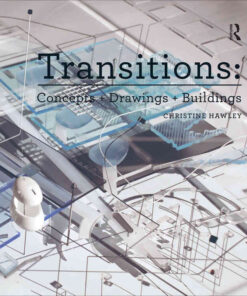 Transitions: Concepts + Drawings + Buildings, 1st Edition eBook