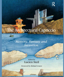 The Architectural Capriccio: Memory, Fantasy and Invention, 1st Edition eBook