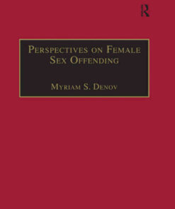 Perspectives on Female Sex Offending: A Culture of Denial, 1st Edition eBook