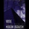Virtue and the Making of Modern Liberalism eBook