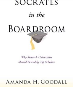 Socrates in the Boardroom: Why Research Universities Should Be Led by Top Scholars eBook