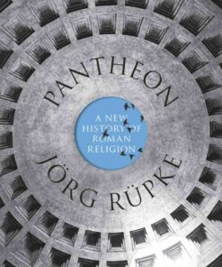 Pantheon: A New History of Roman Religion eBook