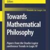 Towards Mathematical Philosophy: Papers from the Studia Logica conference Trends in Logic IV, 1st Edition eBook