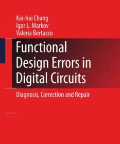 Functional Design Errors in Digital Circuits: Diagnosis Correction and Repair eBook