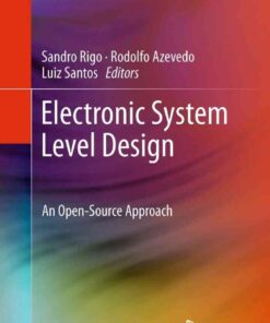 Electronic System Level Design: An Open-Source Approach, 1st Edition eBook