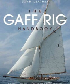 The Gaff Rig Handbook: History, Design, Techniques, Developments eBook