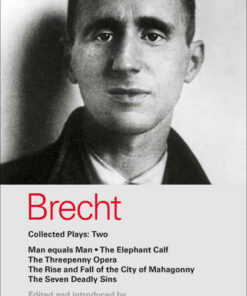 Brecht Collected Plays: 2: Man Equals Man; Elephant Calf; Threepenny Opera; Mahagonny; Seven Deadly Sins, 1st Edition eBook