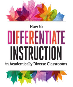 How to Differentiate Instruction in Academically Diverse Classrooms, 3rd Edition eBook
