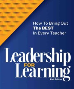 Leadership for Learning: How to Bring Out the Best in Every Teacher, 2nd Edition eBook