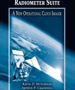 Visible Infrared Imager Radiometer Suite: A New Operational Cloud Imager, 1st Edition eBook