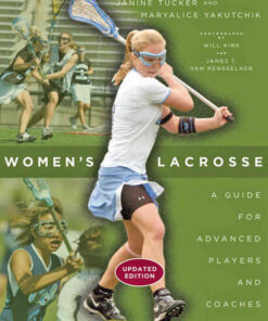 Women's Lacrosse: A Guide for Advanced Players and Coaches, 2nd Edition eBook
