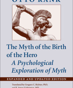 The Myth of the Birth of the Hero: A Psychological Exploration of Myth, 2nd Edition eBook