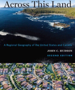 Across This Land: A Regional Geography of the United States and Canada, 2nd Edition eBook