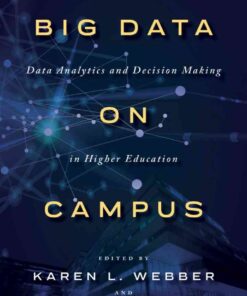 Big Data on Campus: Data Analytics and Decision Making in Higher Education eBook