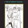 A Child, A Family, A School, A Community: A Tale of Inclusive Education, 1st Edition eBook