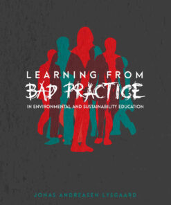 Learning from Bad Practice in Environmental and Sustainability Education, 1st Edition eBook