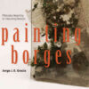 Painting Borges: Philosophy Interpreting Art Interpreting Literature eBook