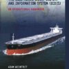 The Electronic Chart Display and Information System (ECDIS): An Operational Handbook, 1st Edition eBook