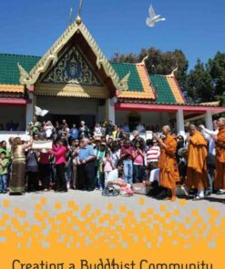 Creating a Buddhist Community: A Thai Temple in Silicon Valley eBook