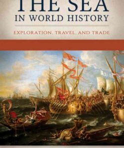 The Sea in World History [2 volumes]: Exploration, Travel, and Trade [2 volumes] eBook