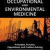 The Handbook of Occupational and Environmental Medicine [2 volumes]: Principles, Practice, Populations, and Problem-Solving [2 volumes], 2nd Edition eBook