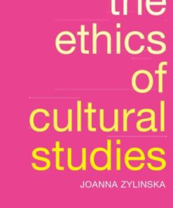 The Ethics of Cultural Studies, 1st Edition eBook