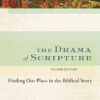 The Drama of Scripture: Finding Our Place in the Biblical Story, 2nd Edition eBook