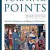 Turning Points: Decisive Moments in the History of Christianity, 3rd Edition eBook