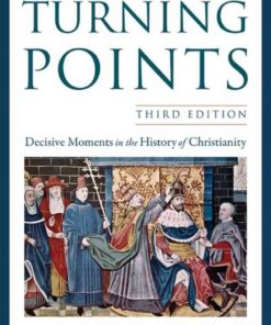 Turning Points: Decisive Moments in the History of Christianity, 3rd Edition eBook
