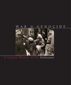War and Genocide: A Concise History of the Holocaust, 3rd Edition eBook