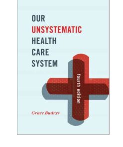 Our Unsystematic Health Care System, 4th Edition eBook