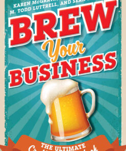Brew Your Business: The Ultimate Craft Beer Playbook eBook