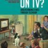 What's Good on TV?: Understanding Ethics Through Television, 1st Edition eBook