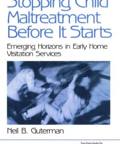Stopping Child Maltreatment Before it Starts: Emerging Horizons in Early Home Visitation Services, 1st Edition eBook