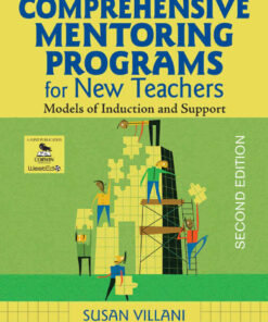 Comprehensive Mentoring Programs for New Teachers: Models of Induction and Support, 2nd Edition eBook