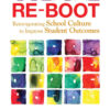 Culture Re-Boot: Reinvigorating School Culture to Improve Student Outcomes, 1st Edition eBook