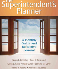 The Superintendent′s Planner: A Monthly Guide and Reflective Journal, 1st Edition eBook