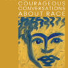 More Courageous Conversations About Race, 1st Edition eBook