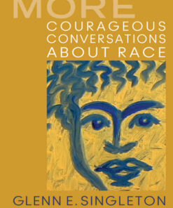 More Courageous Conversations About Race, 1st Edition eBook