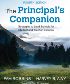 The Principal′s Companion: Strategies to Lead Schools for Student and Teacher Success, 4th Edition eBook