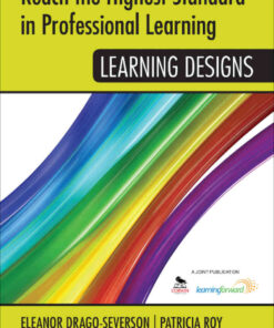 Reach the Highest Standard in Professional Learning: Learning Designs, 1st Edition eBook