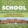 The Strategic School: Making the Most of People, Time, and Money, 1st Edition eBook