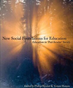 New Social Foundations for Education: Education in 'Post Secular' Society, 1st Edition eBook