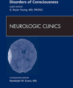 Disorders of Consciousness, An Issue of Neurologic Clinics eBook