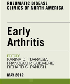Early Arthritis, An Issue of Rheumatic Disease Clinics eBook