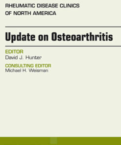 Update on Osteoarthritis, An Issue of Rheumatic Disease Clinics eBook