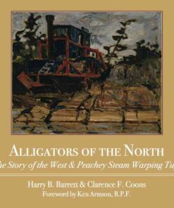 Alligators of the North: The Story of the West & Peachey Steam Warping Tugs eBook
