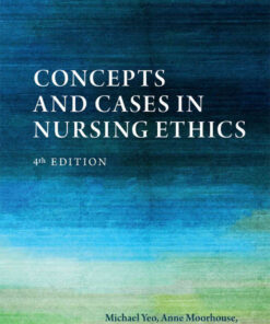 Concepts and Cases in Nursing Ethics, 4th Edition eBook